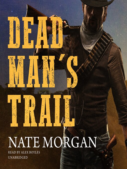 Title details for Dead Man's Trail by Nate Morgan - Wait list